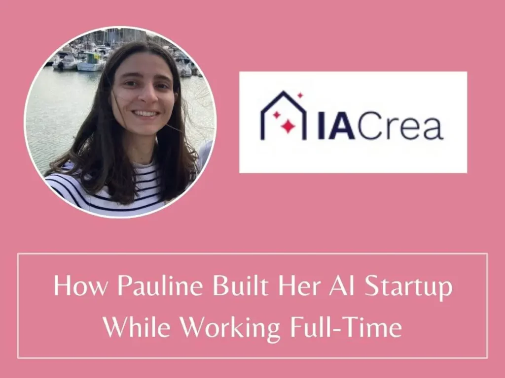 How Pauline Built Her AI Startup While Working Full-Time